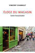 éloge du magasin