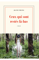 Ceux qui sont restés là-bas