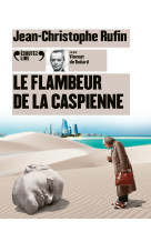 Le flambeur de la caspienne