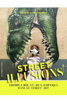 Street illusions