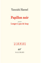 Papillon noir / longer à pas de loup