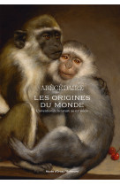 Les origines du monde. l'abécédaire