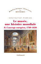 Le musée, une histoire mondiale