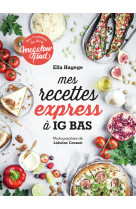 Mes recettes express à ig bas