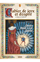 Cahier de jeux et d'esprit de simon de thuillières