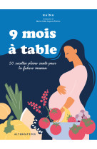 9 mois à table