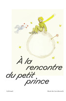 à la rencontre du petit prince