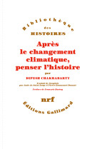 Après le changement climatique, penser l'histoire