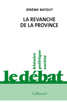 La revanche de la province