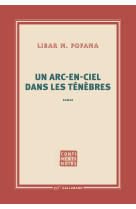 Un arc-en-ciel dans les ténèbres