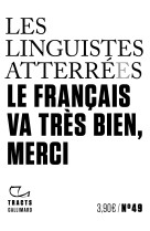 Le français va très bien, merci