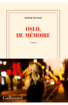 Oslo, de mémoire