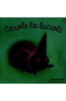 Carole la luciole