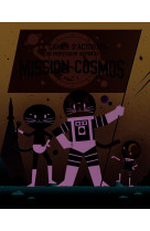 Mission cosmos