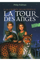 A la croisee des mondes 2 - la tour des anges