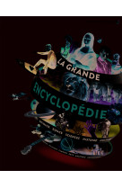 La grande encyclopédie