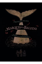 Le marquis de la baleine