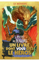 L'antre des dragons