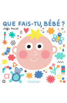 Que fais-tu, bébé ?