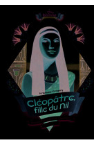 Cléopâtre, fille du nil