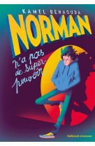 Norman n'a pas de super-pouvoir