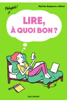 Lire, à quoi bon ?