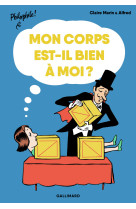 Mon corps est-il bien à moi ?