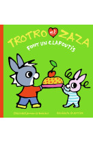 Trotro et zaza font un clafoutis