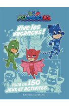 Pyjamasques - vive les vacances !