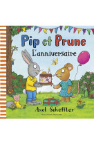 Pip et prune : l'anniversaire