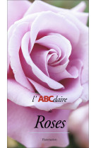 L'abcdaire des roses