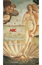 L'abcdaire de la renaissance italienne