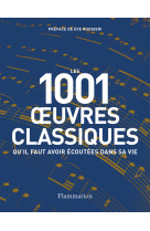 Les 1001 oeuvres classiques qu'il faut avoir écoutées dans sa vie