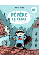 Super-pépère !