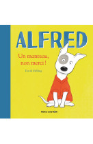 Alfred - un manteau, non merci !