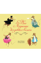 La plus mignonne des petites souris - édition restaurée, 90 ans