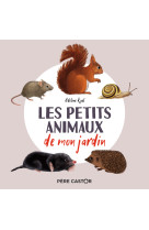 Les petits animaux de mon jardin