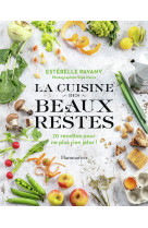 La cuisine des beaux restes