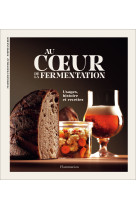 Au coeur de la fermentation