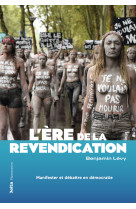 L'ère de la revendication