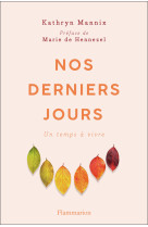 Nos derniers jours