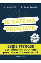 Je gâte ma prostate