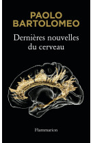 Dernières nouvelles du cerveau