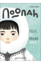 Noonah, fille du grand nord