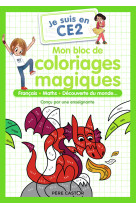 Je suis en ce2 - mon bloc de coloriages magiques - ce2