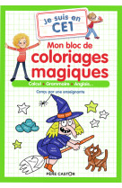 Je suis en ce1 - mon bloc de coloriages magiques - ce1