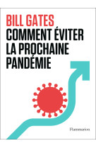 Comment éviter la prochaine pandémie