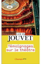 Témoignages sur le théâtre