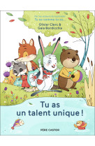 Tu as un talent unique !