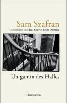 Sam szafran - un gamin des halles